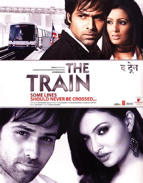 The Train: Some Lines Should Never Be Crossed... (2007) film online,Hasnain Hyderabadwala,Raksha Mistry,Emraan Hashmi,Geeta Basra,Rajat Bedi